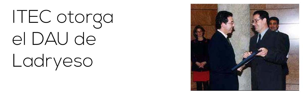 ITEC otorga el DAU Ladryeso