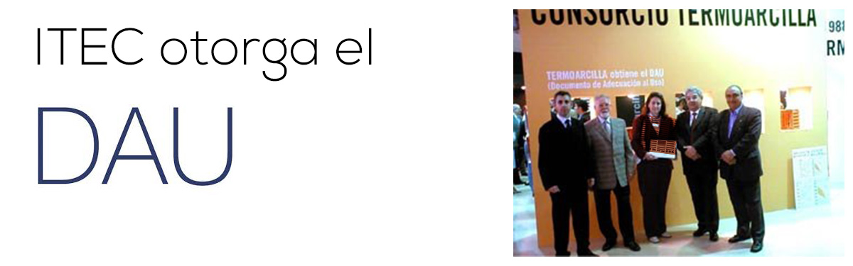 ITEC otorga el DAU bloque Termoarcilla